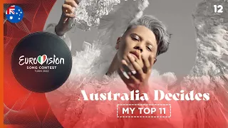 Australia Decides 2022 | My Top 11 (Eurovision Australia)