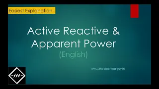 Active, Reactive & Apparent Power | You’ll not get an easier explanation than this| TheElectricalGuy