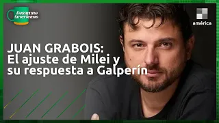 JUAN GRABOIS: El ajuste de Milei, los comedores y su dura respuesta a Galperín | ENTREVISTA COMPLETA