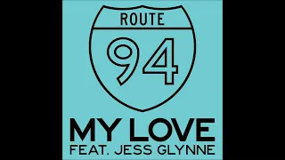 Route 94 - My Love Feat. Jess Glynne (1 Hour Version)