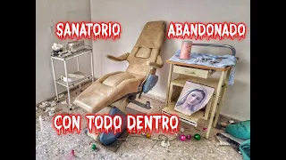 SANATORIO ABANDONADO CON TODO DENTRO lugares abandonados urbex