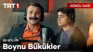 Selami ve Garip'ten Boynu Bükükler 🎶 - Gönül Dağı 89. Bölüm