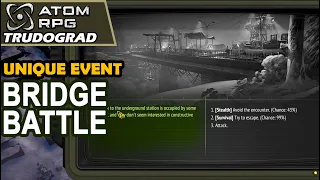 The bridge battle is a unique event in Atom RPG Trudograd | Fight against the toughest guys in game