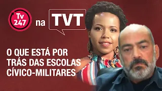 O que está por trás das escolas cívico-militares? | 247 na TVT