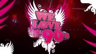 We Love The 90's - 2017!