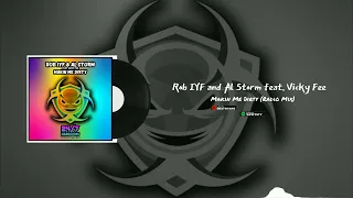 Rob IYF and Al Storm feat. Vicky Fee - Makin Me Dirty (Radio Mix)