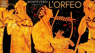 Monteverdi - L'ORFEO (recording of the Century: Nikolaus Harnoncourt, Concentus Musicus Wien ..)