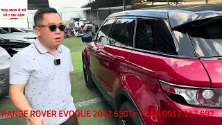 RANGE ROVER EVOQUE 2012 RẺ NHƯ BÈO CHỈ 630 TRIỆU | TUẤN 0917.117.697 / 0986.030.618