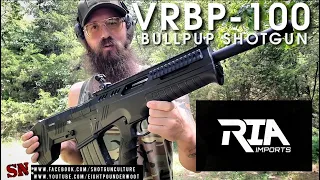 RIA VRBP100 BULLPUP SHOTGUN REVIEW.