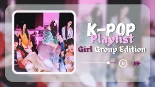 | Kpop Playlist | Girl Group Songs To Make You Dance/Sing