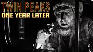 Twin Peaks - One Year Later