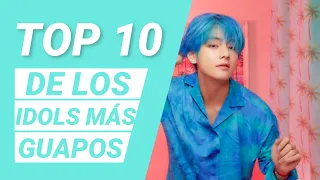 TOP 10 DE LOS IDOLS MÁS GUAPOS DEL KPOP 💜