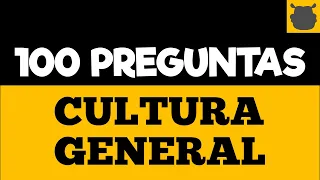 100 Preguntas de CULTURA GENERAL 🧶🧶 ¿Cuánto Sabes Verdaderamente?