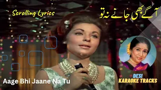 Aage bhi jaane na tu karaoke with scrolling lyrics Singer Asha Bhosle karaoke Film Waqt