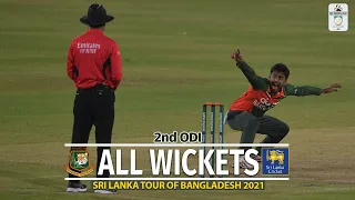 All Wickets || Bangladesh vs Sri Lanka || 2nd ODI || Sri Lanka tour of Bangladesh 2021