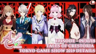 AC Radio: Tales of Crestoria Tokyo Game Show 2018 Details (09/30/18)