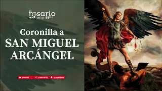 🔴CORONILLA a SAN MIGUEL ARCÁNGEL ⚔️ CORONA ANGÉLICA DE SAN MIGUEL