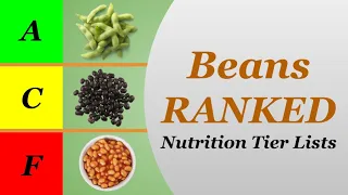 Nutrition Tier Lists: Beans