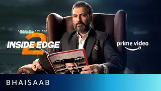 Bhaisaab - Inside Edge Season 2 | Amazon Prime Video