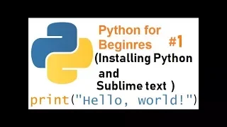 #1 (Python for Beginners) installing Python and Sublimetext