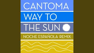 Way to the Sun (Noche Española Remix)