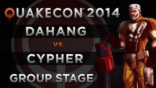 DaHanG vs Cypher - QuakeCon 2014 (Groupstage)