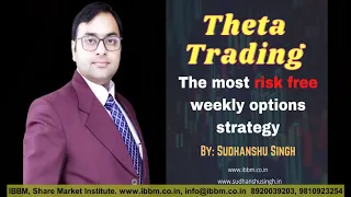 Theta Options Trading Strategy || Risk free Weekly Options Strategy || Sudhanshu Singh