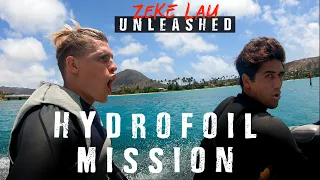 DOWNWIND HYDROFOIL MISSION W/ KOA SMITH | OAHU, HAWAII | Zeke Lau Unleashed Ep. 3