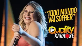 Karaokê Todo mundo vai sofrer - Marília Mendonça