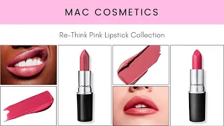 MAC Cosmetics Re-Think Pink Lipstick Collection!