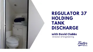 Regulator 37 | Holding Tank Discharge