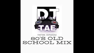 DJ TAE 80's Old School Mix