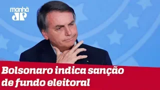 Bolsonaro recua e indica sanção de fundo eleitoral por risco de 'impeachment'