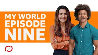 Episode Nine - BBC My World