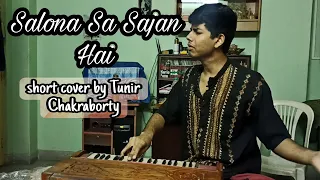 Salona Sa Sajan Hai | Ghazal(cover) | Rendered by Tunir Chakraborty | Asha Bhosle | Ghulam Ali