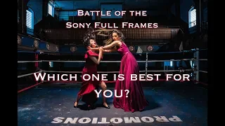 Battle of the Full Frames!  Sony A7iii vs. Sony A7Riii vs. Sony A9- which camera is best for YOU?