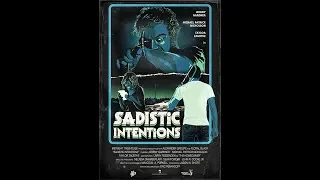 Sadistic Intentions Trailer 2019 Arrow FrightFest Official Selection