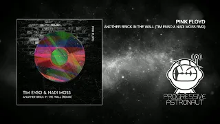 Pink Floyd   Another Brick In The Wall Tim Enso & Nadi Moss Remix  Free Download