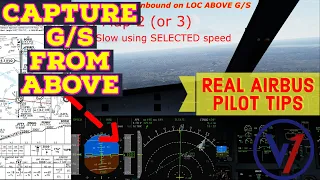 Capture Glide Slope from ABOVE | REAL Airbus Pilot | Stable Approach