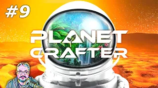 Planet Crafter - Episode 9