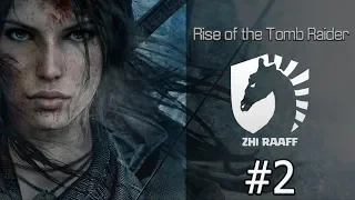 Стрим: Rise Of The Tomb Rider #2 - Ларакрофтим