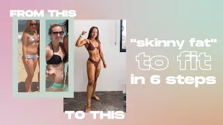 "SKINNY FAT" to Toned & Lean in 6 Steps | Petite Girl Edition