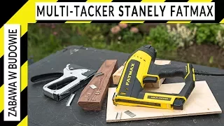 Multi-tacker Stanley Fatmax (gwoździarka elektryczna)