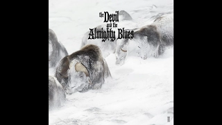 The Devil And The Almighty Blues "II" (New Full Album) 2017 Heavy Blues Rock