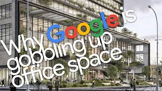 Why Google Is Gobbling Up Manhattan Office Buildings