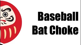Baseball Bat Choke