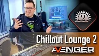 Vengeance Producer Suite - Avenger Chillout Lounge 2 Expansion Walkthrough with Bartek