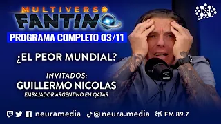 Multiverso Fantino | Con Guillermo Nicolas (Embajador Argentino en Qatar)  -  03/11