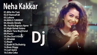 Neha Kakkar Remix 2019 - Latest All Time Best of Neha Kakkar  Hindi Remix mashup songs 2019