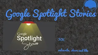 google spotlight stories